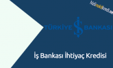 İş Bankası İhtiyaç Kredisi