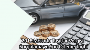 2018 Motorlu Taşıtlar Vergisi Sorgulama ve Son Ödeme Tarihi