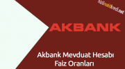 Akbank Mevduat Hesabı Faiz Oranları