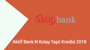 Aktif Bank N Kolay Taşıt Kredisi 2018
