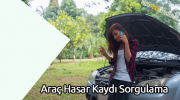 Araç Hasar Kaydı Sorgulama