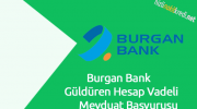 Burgan Bank Güldüren Hesap Vadeli Mevduat Başvurusu