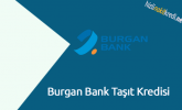 Burgan Bank Taşıt Kredisi