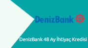 DenizBank 48 Ay İhtiyaç Kredisi