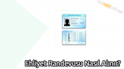 Ehliyet Randevusu Nasıl Alınır?