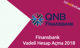 Finansbank Vadeli Hesap Açma 2018