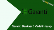 Garanti Bankası E Vadeli Hesap