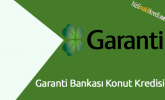 Garanti Bankası Konut Kredisi