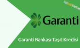 Garanti Bankası Taşıt Kredisi