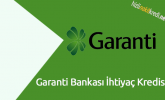 Garanti Bankası İhtiyaç Kredisi