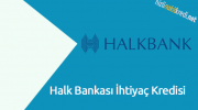 Halk Bankası İhtiyaç Kredisi