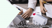 Kredi Notu Yükseltme Yöntemleri