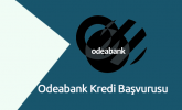 Odeabank Kredi Başvurusu