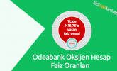 Odeabank Oksijen Hesap Faiz Oranları
