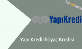 Yapı Kredi İhtiyaç Kredisi